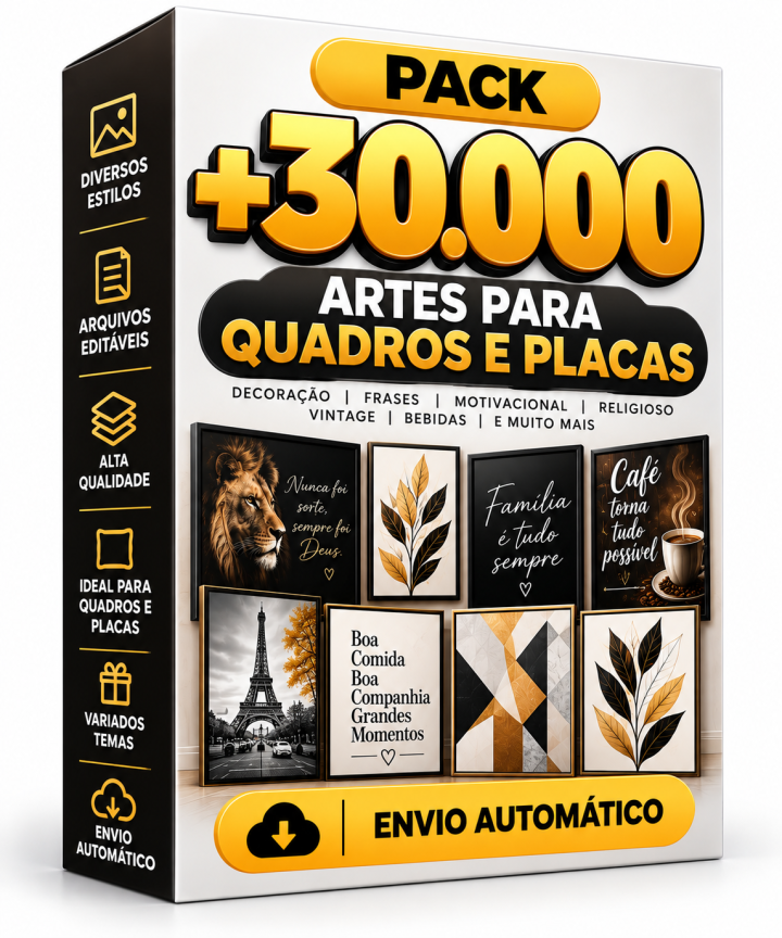 Pack +30.000 Artes para Quadros e Placas –Envio Automático