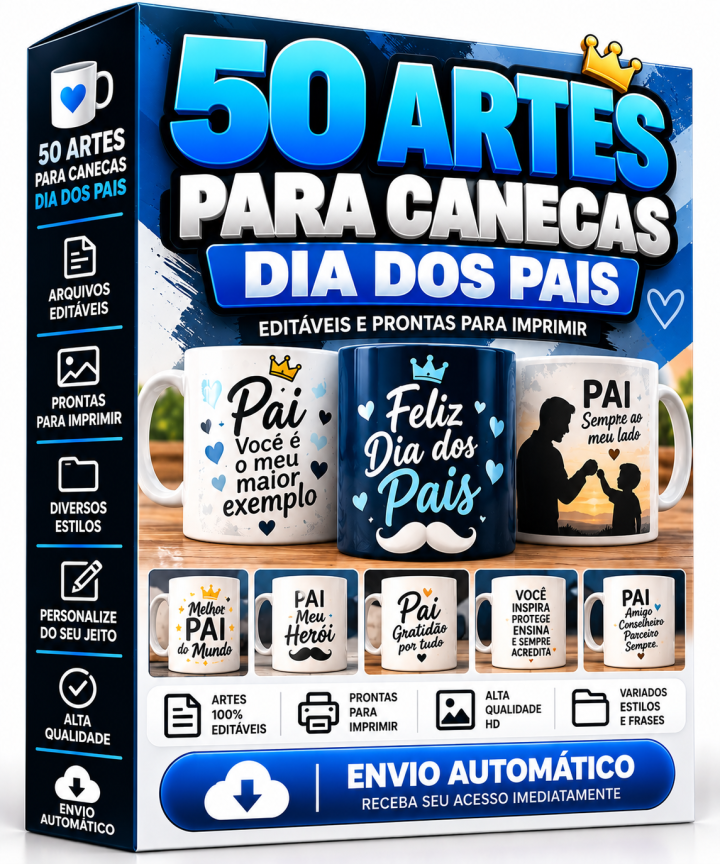 50 Artes para Canecas Dia dos Pais –Envio Automático