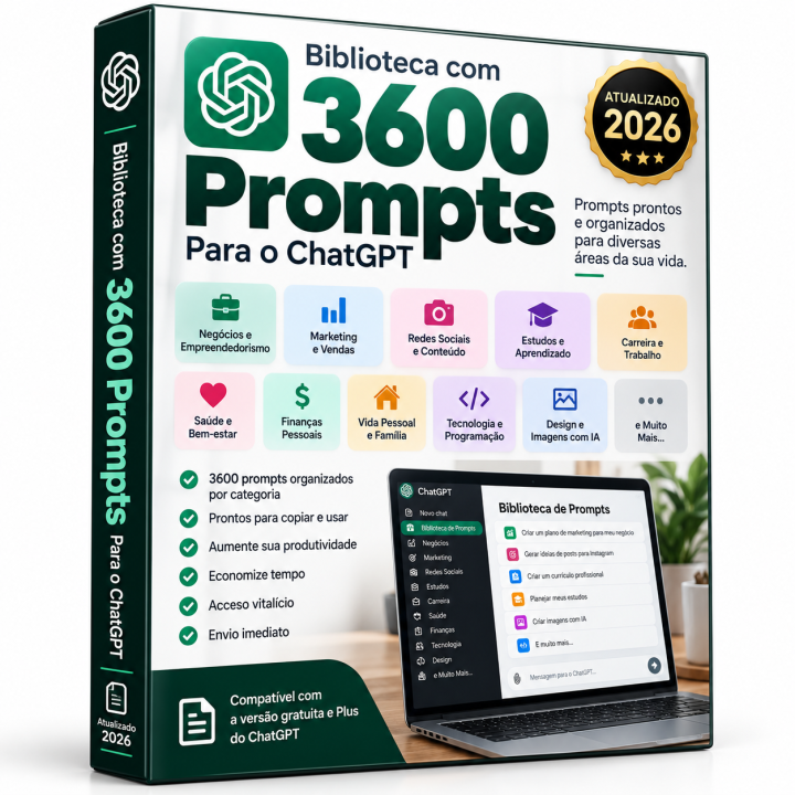 Biblioteca com 3600 Prompts para o ChatGPT - Atualizado 2026 - Envio Imediato